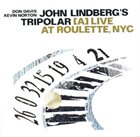 JOHN LINDBERG John Lindberg's Tripolar : [A] Live At Roulette, NYC album cover